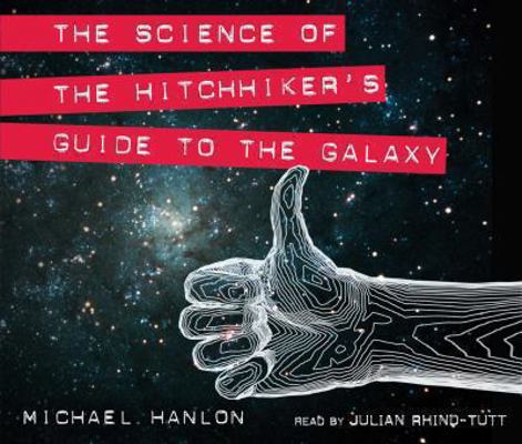 The Science of the Hitchhiker's Guide to the Ga... 0230708765 Book Cover