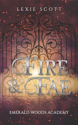 Fire & Fae B0G7G5J353 Book Cover