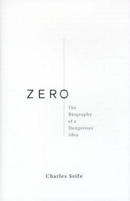 Zero: The Biography of a Dangerous Idea 067088457X Book Cover