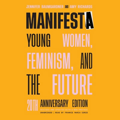 Manifesta, 20th Anniversary Edition Lib/E: Youn... 1094149594 Book Cover