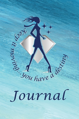 Keep It Moving Journal 0578620820 Book Cover