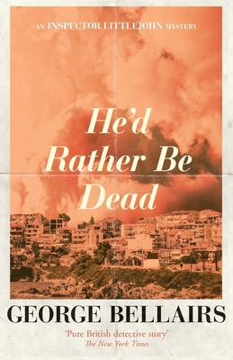 He'd Rather Be Dead 1913099121 Book Cover