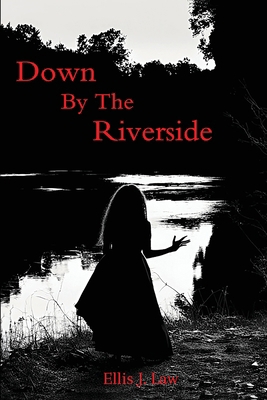 Down By The Riverside 163960040X Book Cover