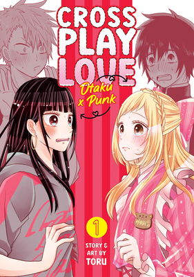 Crossplay Love: Otaku X Punk Vol. 1 1638585849 Book Cover