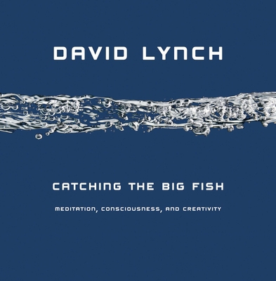Catching the Big Fish: Meditation, Consciousnes... 1585425400 Book Cover