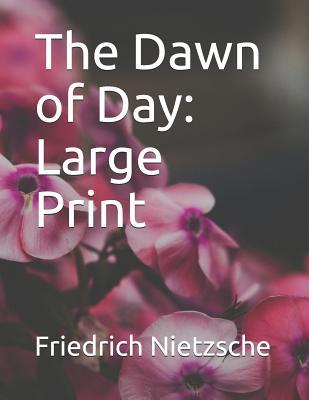 The Dawn of Day: Large Print 1098541464 Book Cover