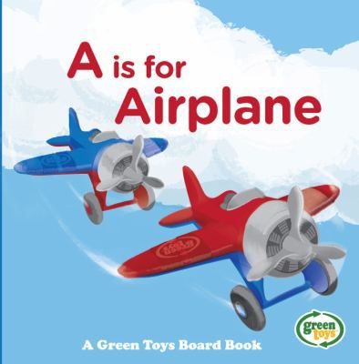 Board book A Is for Airplane Book