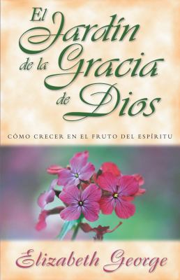 Jardin de La Gracia de Dios = God's Garden of G... 0825412633 Book Cover