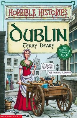 Dublin (Horrible Histories) 0439954681 Book Cover