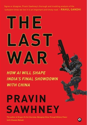 "THE LAST WAR How AI Will Shape India's Final S... 9391047181 Book Cover