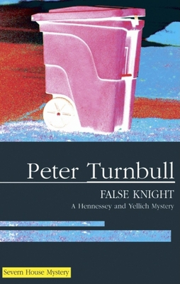 False Knight (Hennessy & Yellich) 0727863762 Book Cover