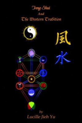 Feng Shui And The Western Tradition 1418474762 Book Cover