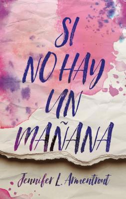 Si No Hay Un Manana [Spanish] 8492918535 Book Cover