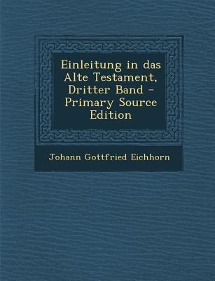 Einleitung in Das Alte Testament, Dritter Band ... [German] 1294087851 Book Cover