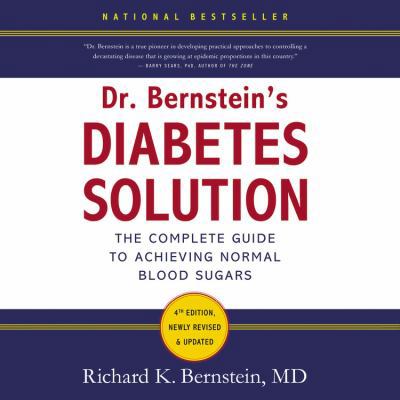 Dr. Bernstein's Diabetes Solution: The Complete... 1478969954 Book Cover
