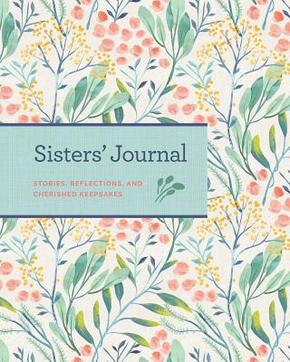 Sisters' Journal: Stories, Reflections, and Che... 168188464X Book Cover