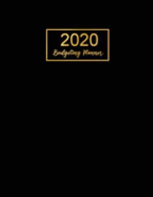 2020 Budgeting Planner: Black Cover | Simple Finance Daily Weekly & Monthly Budget Planner Expense Tracker Bill Organizer Notebook | Budgeting ... Monthly Budget Planner & Bill Organizer)