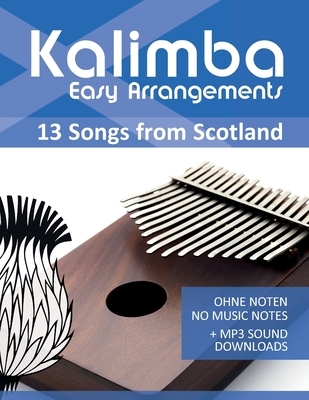 Kalimba Easy Arrangements - 13 Songs from Scotl... B08LJPKCGG Book Cover