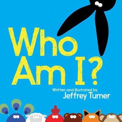 Who Am I? 1481453041 Book Cover