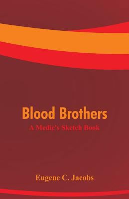 Blood Brothers: A Medic's Sketch Book 9352977041 Book Cover