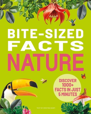 Bite-Sized Facts: Nature: 1000+bite-Sized Facts! 8854421634 Book Cover