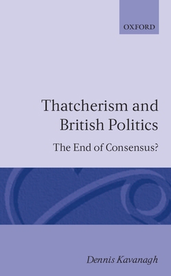 Thatcherism and British Politics B00FF591LE Book Cover