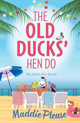 The Old Ducks' Hen Do 1804837199 Book Cover