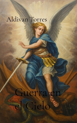 Guerra en el Cielo [Spanish] 6597906209 Book Cover