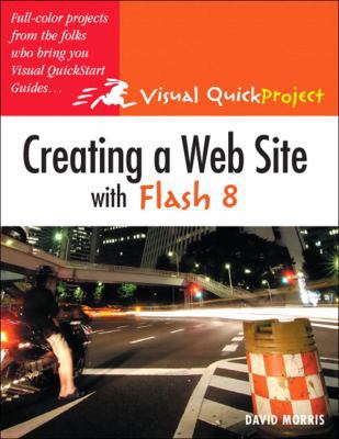 Creating a Web Site with Flash 8: Visual QuickP... 0321412478 Book Cover