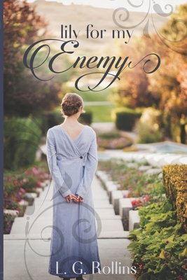Lily For My Enemy: A Lockhart Sweet Regency Rom... B084WLX3PR Book Cover