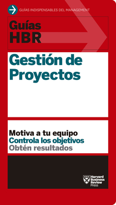 Guías Hbr: Gestión de Proyectos (HBR Guide to P... [Spanish] 8494562940 Book Cover