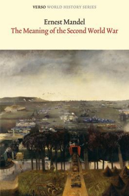 The Meaning of the Second World War 1844674800 Book Cover