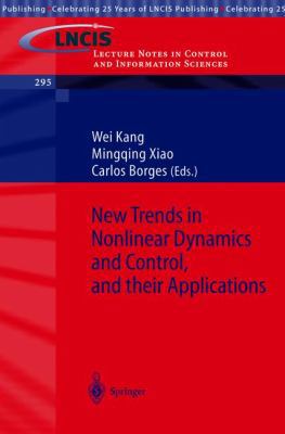 New Trends in Nonlinear Dynamics and Control, a... 3540404740 Book Cover