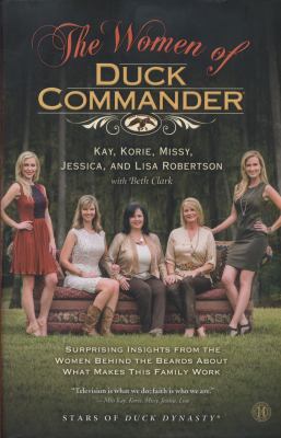The Women of Duck Commander: Surprising Insight... 1471137457 Book Cover