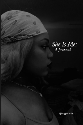 She is Me: A Journal: Your journal starts here 1714793877 Book Cover