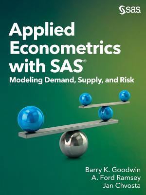 Applied Econometrics with SAS: Modeling Demand,... 1629604070 Book Cover