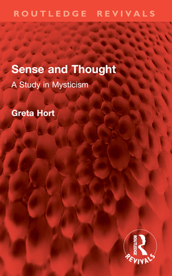 Sense and Thought: A Study in Mysticism 1041018320 Book Cover