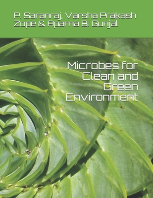 Microbes for Clean and Green Environment 8194563127 Book Cover