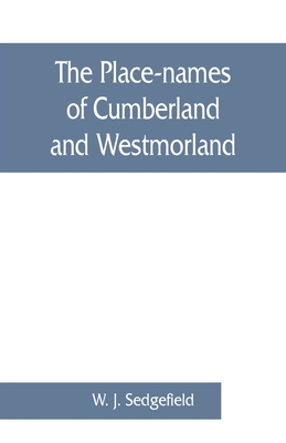 The place-names of Cumberland and Westmorland 9353860903 Book Cover