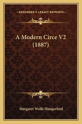 A Modern Circe V2 (1887) 1166459810 Book Cover