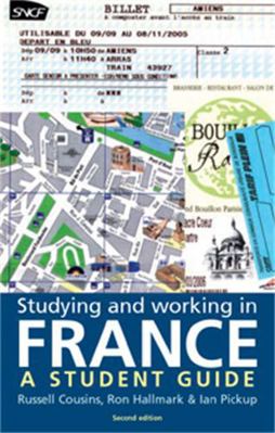 Studying and Working in France: A Student Guide 0719055482 Book Cover