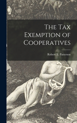 The Tax Exemption of Cooperatives 1014032288 Book Cover