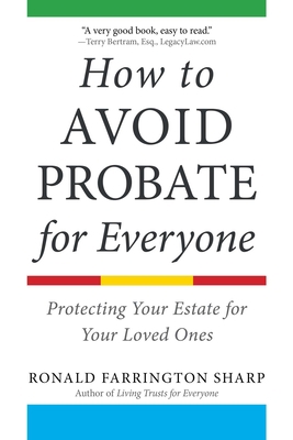 How to Avoid Probate for Everyone: Protecting Y... 1621537307 Book Cover