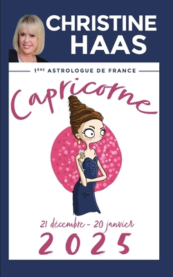 Capricorne 2025: Du 21 décembre au 20 janvier [French]            Book Cover