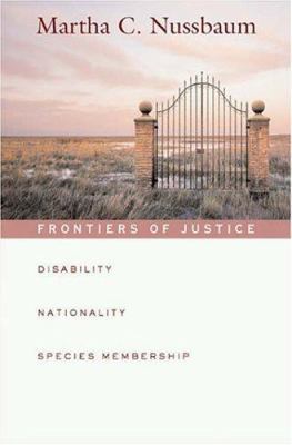 Frontiers of Justice: Disability, Nationality, ... 0674019172 Book Cover