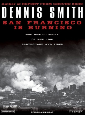 San Francisco Is Burning: The Untold Story of t... 1400101794 Book Cover