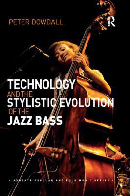 Technology and the Stylistic Evolution of the J... 0367231875 Book Cover