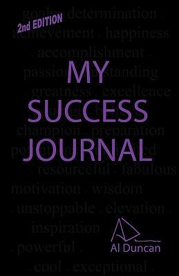 My Success Journal 2nd Edition 1934947466 Book Cover