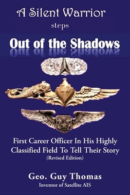 A Silent Warrior Steps Out of the Shadows: Firs... 1962366766 Book Cover