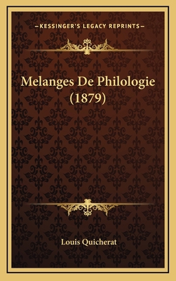 Melanges De Philologie (1879) [French] 1166863719 Book Cover